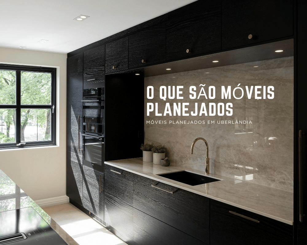 Banner - O Que São Móveis Planejados? Uma Abordagem Técnica da Marcenaria